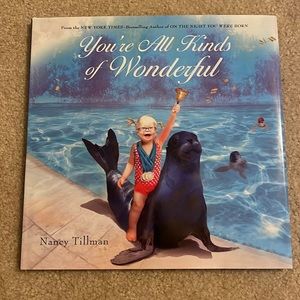 You’re All Kinds of Wonderful by Nancy Tillman Book